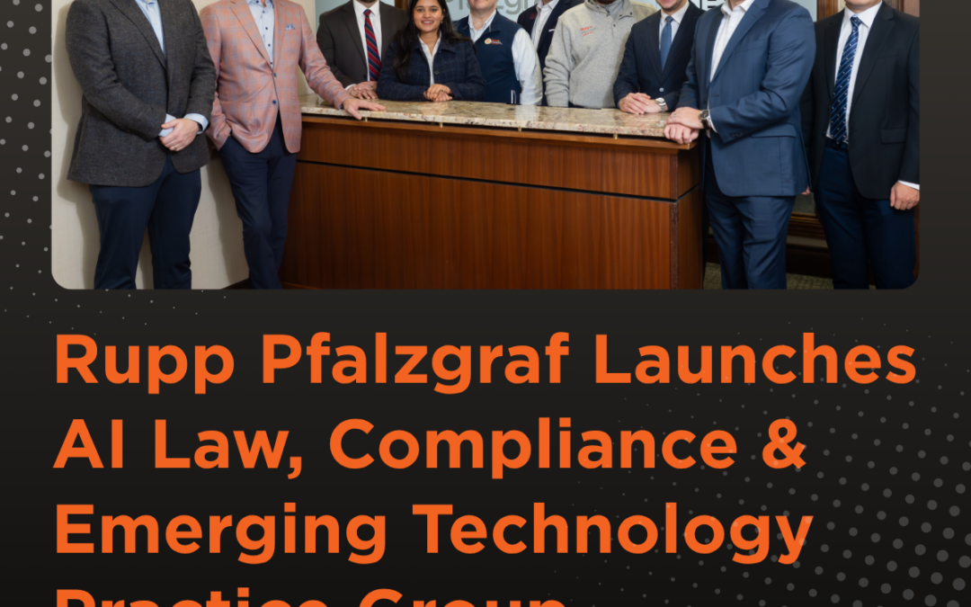 Rupp Pfalzgraf Launches AI Law, Compliance & Emerging Technology Practice
